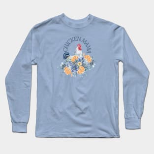 Chicken Mama Long Sleeve T-Shirt